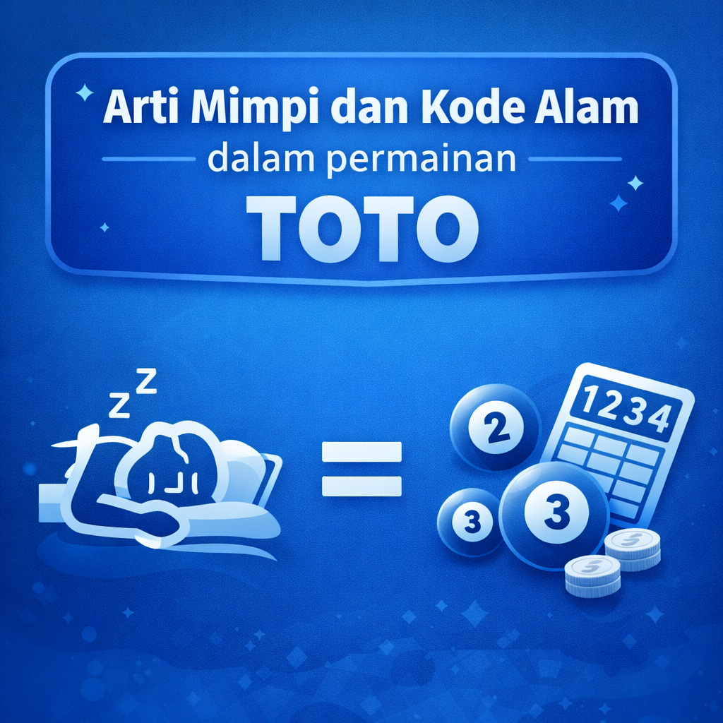 Arti mimpi dan kode alam dalam permainan toto sering dipakai sebagai tafsir angka. Pahami cara membacanya, batasnya, dan gunakan dengan bijak ya.